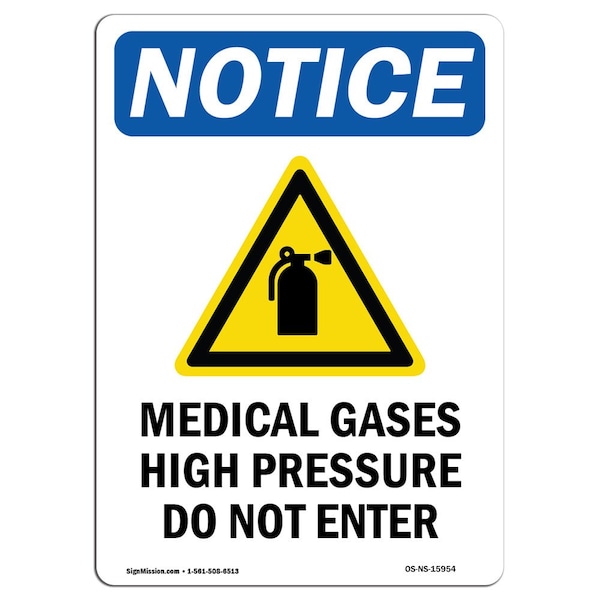 Safety Sign, OSHA Notice, 18" Height, NOTICE Medical Gases Sign With Symbol, Portrait